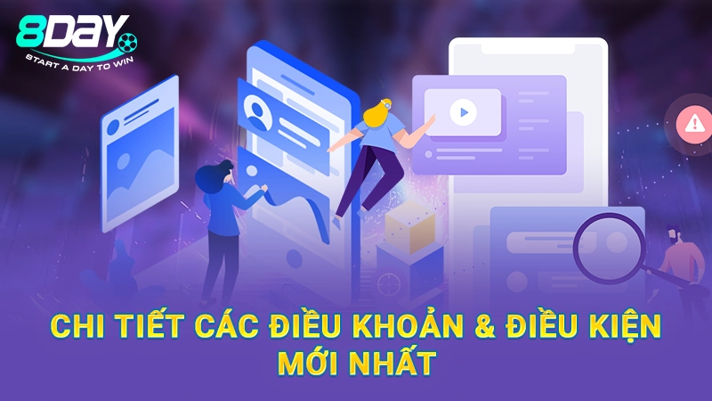 Điều Khoản Điều Kiện 8Day - Cập Nhật Thông Tin Mới Nhất 1 Chi tiết các điều khoản điều kiện mới nhất