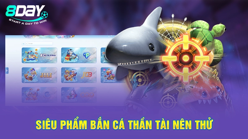 Siêu phẩm bắn cá thần tài nên thử