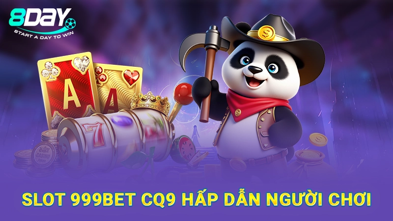 Slot 999Bet - Tựa Game Quay Hũ Hấp Dẫn, Đỉnh Cao Hiện Nay 2 Slot 999bet CQ9 hấp dẫn người chơi