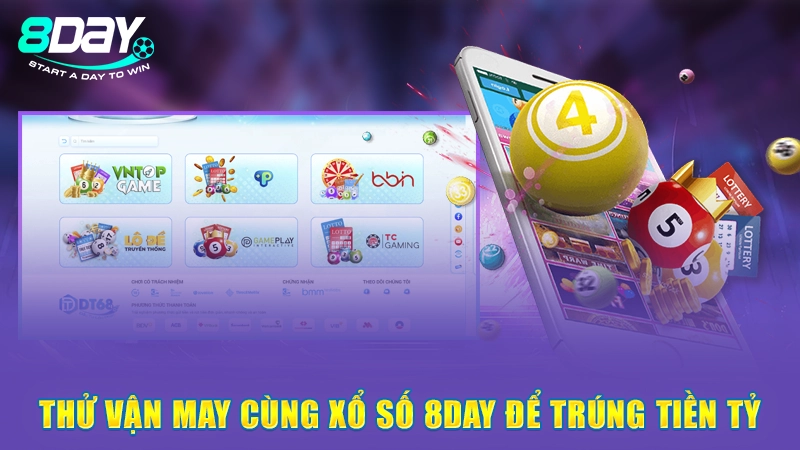 Trang Chủ 28 Thử vận may cùng xổ số 8Day để trúng tiền tỷ