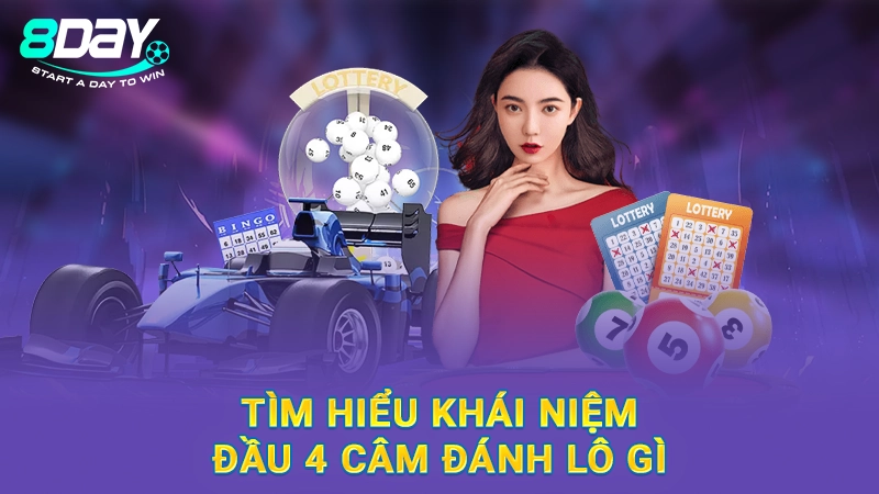 Đầu 4 Câm Đánh Lô Gì? Chia Sẻ Con Số May Mắn Từ 8Day 1 Tìm hiểu khái niệm đầu 4 câm đánh lô gì