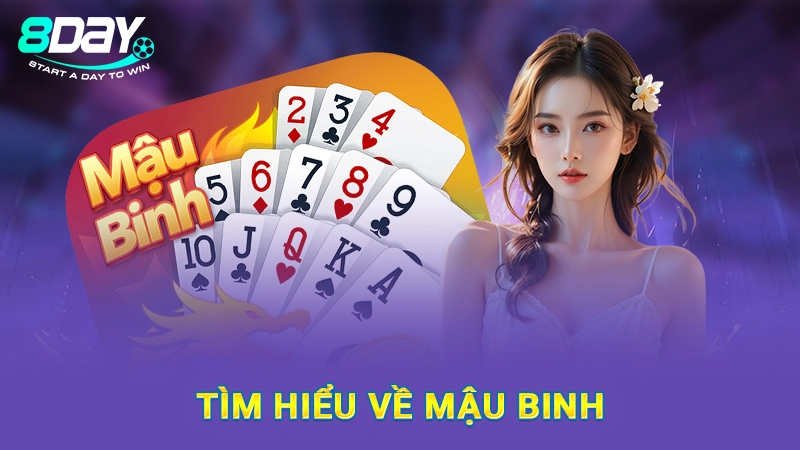 Cách Xếp Bài Mậu Binh Đơn Giản Dành Cho Newbie Cùng Với 8Day 1 Tìm hiểu về game bài mậu binh