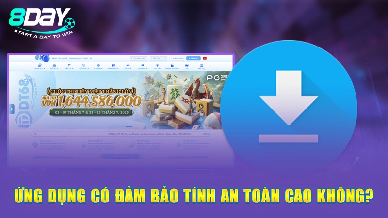 Tải App 8Day - Tận Hưởng Giải Trí Tiện Lợi Trên Điện Thoại 3 Ứng dụng có đảm bảo tính an toàn cao không?